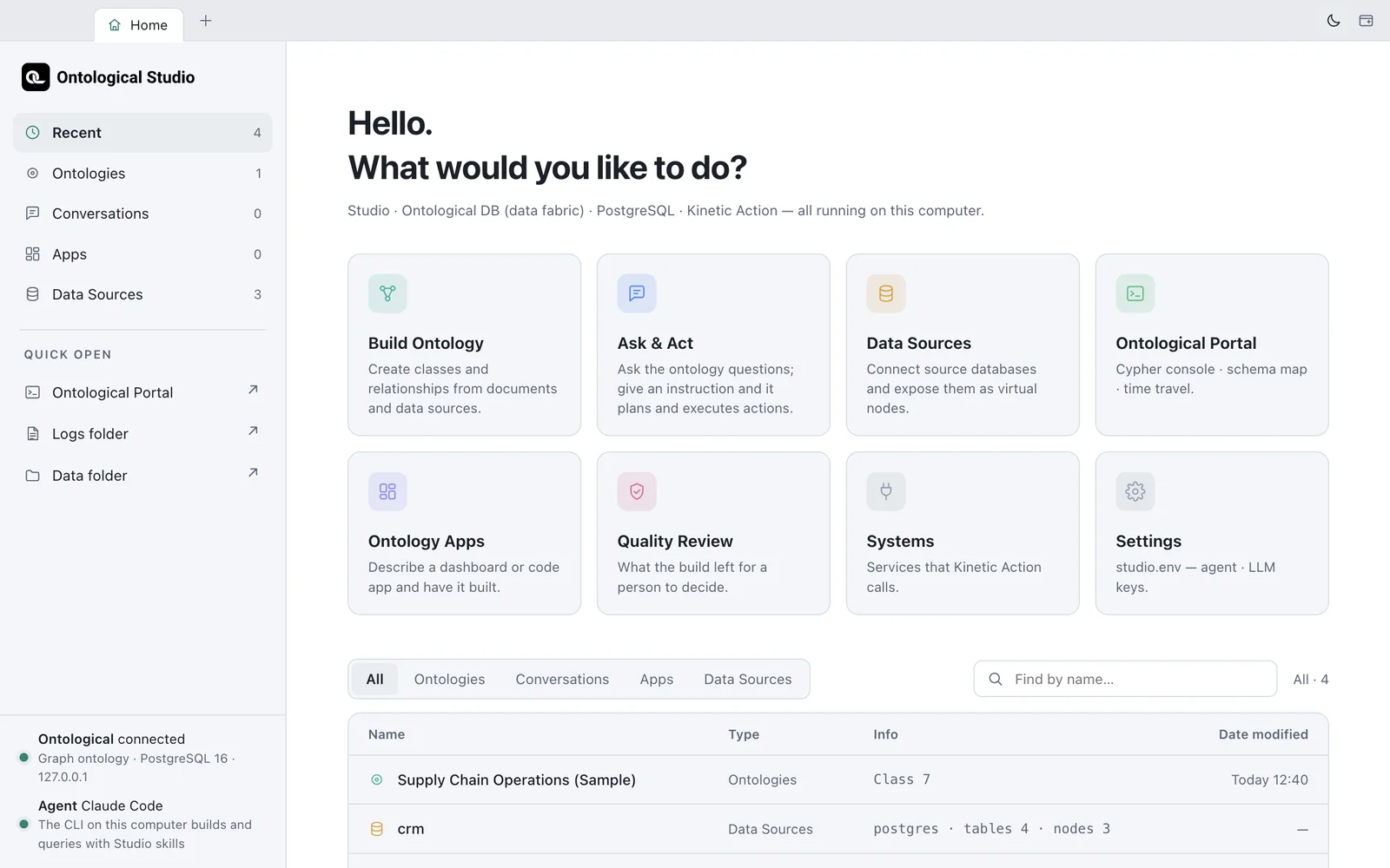 The Home screen — eight cards and the Recent list. The Ontological connection status and the agent appear at the bottom left.